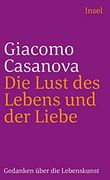 Die Lust des Lebens und der Liebe: Gedanken Über die Lebenskunst (Insel Taschenbuch) (in German)