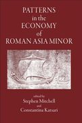 Patterns in the Economy of Roman Asia Minor (en Inglés)