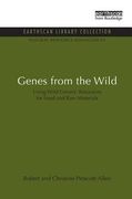 Genes from the Wild: Using Wild Genetic Resources for Food and Raw Materials (en Inglés)
