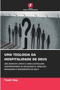 Uma Teologia da Hospitalidade de Deus (in Portuguese)