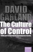 The Culture of Control @Crime and Social Order in Contemporary Society' (Clarendon Studies in Criminology) 