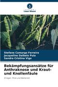 Bekämpfungsansätze für Anthraknose und Kraut- und Knollenfäule (en Alemán)