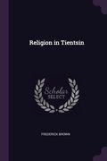 Religion in Tientsin (en Inglés)