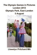 The Olympic Games in Pictures London 2012 Olympic Park, East London 5 August (en Bengalí)