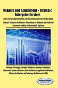 Mergers and Acquisitions - Strategic Enterprise Services: M&A - Business and Application Architecture aligned with Strategy & EA