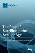 The Role of Sacrifice in the Secular Age (en Inglés)