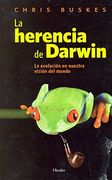 Herencia De Darwin. La Evolución En Nuestra Visión Del Mundo