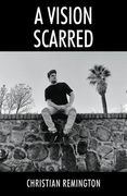 A Vision Scarred (en Inglés)