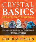 Crystal Basics Pocket Encyclopedia: The Energetic, Healing, and Spiritual Power of 450 Gemstones (en Inglés)
