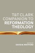 T&T Clark Companion to Reformation Theology (en Inglés)