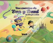 Los cuentos de Eva y Dani. La magia existe