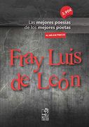 Fray Luis de Leon las Mejores Poesias de los Mejores Poetas