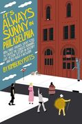 It's Always Sunny in Philadelphia (en Inglés)