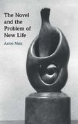 The Novel and the Problem of new Life