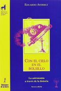 Con el cielo en el bolsillo. La astronomía a través de la historia (Proyecto Didáctico Quirón, Ciencias, Tecnología y Sociedad)