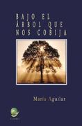Bajo el Árbol que nos Cobija (in Spanish)