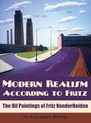 Modern Realism According to Fritz: The oil Paintings of Fritz Vonderheiden (en Inglés)