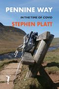 Pennine Way: In the time of Covid (en Inglés)