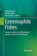 Extremophile Fishes: Ecology, Evolution, and Physiology of Teleosts in Extreme Environments (en Inglés)