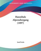 Hannibals Alpenubergang (1897) (en Alemán)