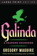 Galinda. A Charmed Childhood (en Inglés)