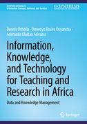 Information, Knowledge, and Technology for Teaching and Research in Africa: Data and Knowledge Management (en Inglés)