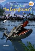 Where are the Everglades? (Where Is? ) (en Inglés)