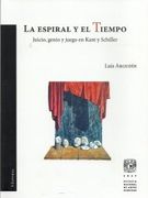 la espiral y el tiempo: juicio, genio y juego en kant y schiller