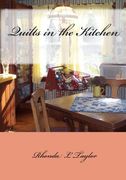 quilts in the kitchen (en Inglés)