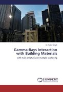 Gamma-Rays Interaction with Building Materials: with main emphasis on multiple scattering