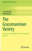 The Grassmannian Variety: Geometric and Representation-Theoretic Aspects