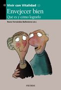 Envejecer Bien: Que es y Como Lograrlo (Vivir con Vitalidad i)