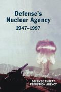 defense's nuclear agency 1947-1997 (dtra history series) (en Inglés)