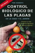 Control Biologico de las Plagas en la Casa y el Jardin