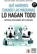 QUE HAREMOS CUANDO LAS MAQUINAS LO HAGAN TODO