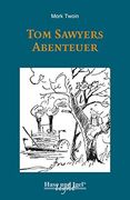 Tom Sawyers Abenteuer / Light-Variante: Schulausgabe (en Alemán)