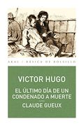 El Último día de un Condenado a Muerte. Claude Gueux