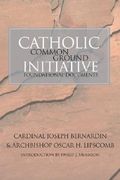 catholic common ground initiative: foundational documents (en Inglés)
