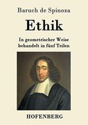 Ethik: In Geometrischer Weise Behandelt in Fünf Teilen (en Alemán)