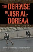 the defense of jisr al-doreaa,with e. d. swinton´s the defence of duffer´s drift