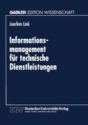 Informations-management für technische Dienstleistungen: Möglichkeiten und Grenzen eines indikatorgestützten Planungsinformatiossystems (Gabler Edition Wissenschaft) (German Edition)