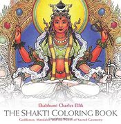 The Shakti Coloring Book: Goddesses, Mandalas, and the Power of Sacred Geometry (en Inglés)