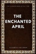 The Enchanted April (en Inglés)