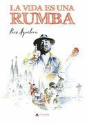 La Vida es una Rumba (in Spanish)