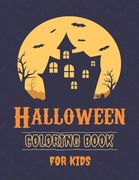 Halloween Coloring Book For Kids: 30 Pages for Children with Cute Spooky Witches, Ghosts, Bats, Pumpkins & More + 15 Gratis Pages with Halloween Colou (en Inglés)