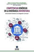 Competencias Genericas en la Ensenanza Universitaria: De la Tutoria Formativa a la Integracion Curricular (in Spanish)