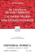 El Castillo de los Cárpatos * las Indias Negras * una Ciudad Flotante