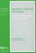 Medullary Thyroid Carcinoma (Colloquium Inserm)