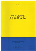 Un Cuerpo se Desplaza (in Spanish)