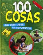 100 Cosas Que Debe Saber Un Explorador